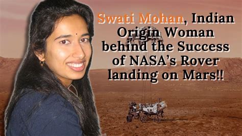 Swati Mohan Indian Origin Woman Behind The Success Of Nasas Historic Mars Mission Youtube