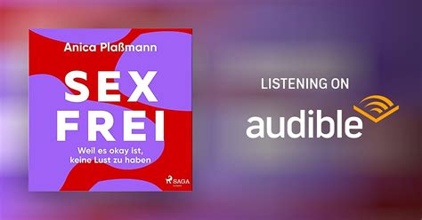 Sexfrei Weil Es Okay Ist Keine Lust Zu Haben Audiobook Free With Trial