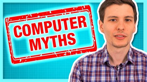 10 Computer Myths And Lies Stop Believing These Now Youtube