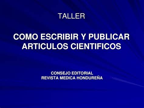 Pdf Taller Como Escribir Y Publicar Articulos Cientificos Dokumen Tips