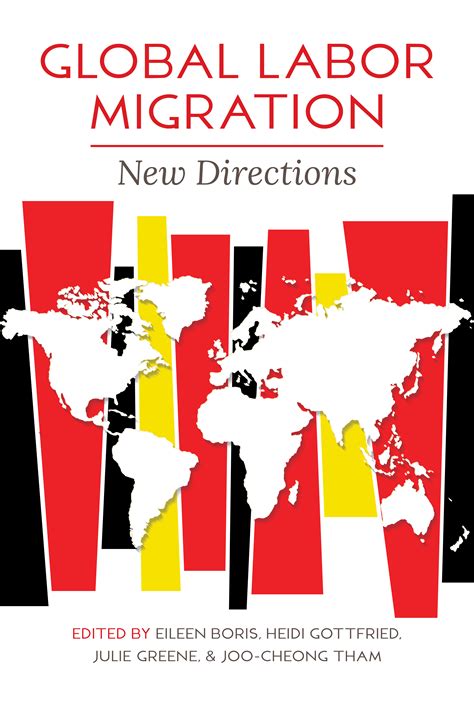 Global Labor Migration: New Directions by Eileen Boris | Goodreads