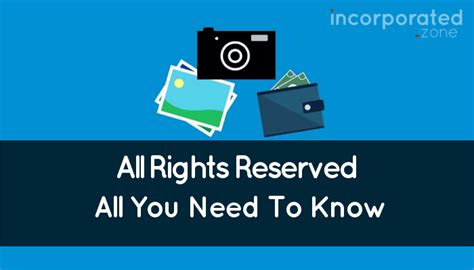 All Rights Reserved (Meaning: All You Need To Know)