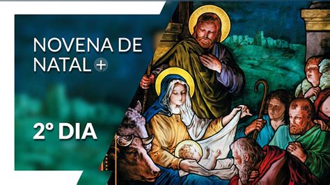 Novena de Natal 2022 2º dia Deus continua fiel a seu plano divino