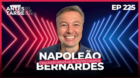 Ep Napole O Bernardes Deputado Estadual De Santa Catarina Youtube