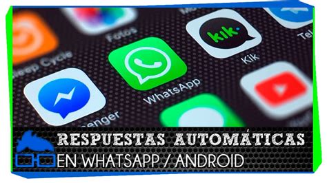 Como configurar respuestas automáticas en WhatsApp YouTube