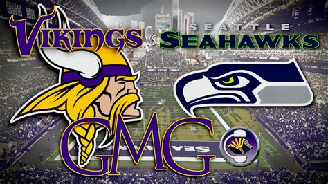 Vikings Vs Seahawks Gmg Preview Show Youtube