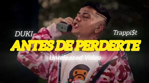 Duki Antes De Perderte Unreleased V Deo Youtube