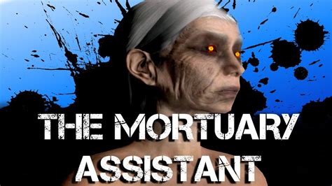 First Day On The Job The Mortuary Assistant Youtube