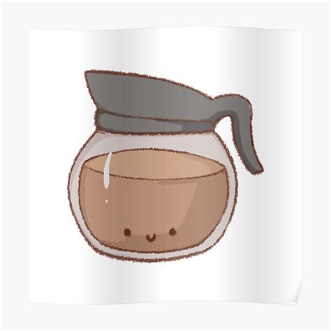 Cute Coffee Pot Poster For Sale By Zephyr Studio Redbubble