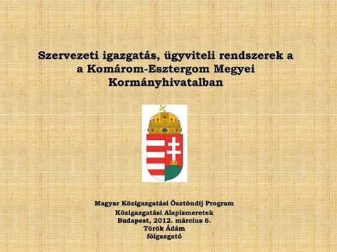 Ppt Szervezeti Igazgat S Gyviteli Rendszerek A A Kom Rom Esztergom