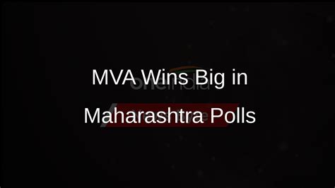 Maha Vikas Aghadi Wins Big In Maharashtra Lok Sabha Elections