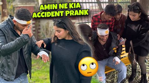 Amin Ne Kia Accident Prank Mere Sath 🤬🤬 Aisa Prank Kon Karta Hai 😡🤬