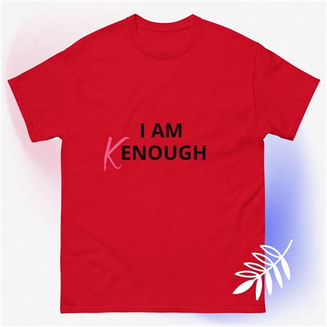 I Am Kenough Tshirt Barbie Ken Etsy