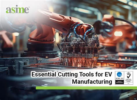 Essential Cutting Tools For Ev Manufacturing Asime