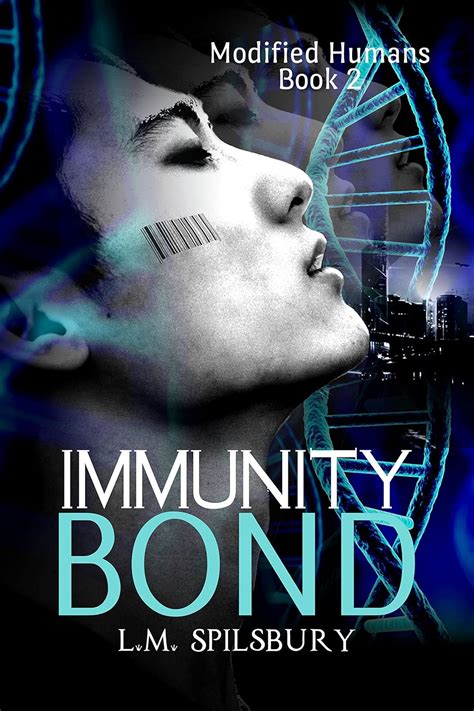 Immunity Bond A Science Fiction Novel About Genetically