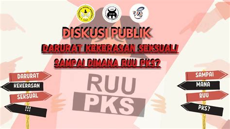 Diskusi Publik Ruu Pks Darurat Kekerasan Seksual Sampai Dimana Ruu