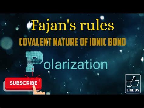 Fajan S Rules Covalent Nature Of Ionic Bond Part Youtube