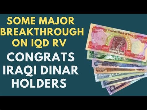 Iraqi Dinarcongrats Iraqi Dinar Holders Major Breakthrough On Iqd Rv