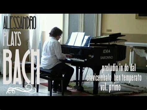 J S Bach Preludio In Do Dal Clavicembalo Ben Temperato Vol 1 BWV