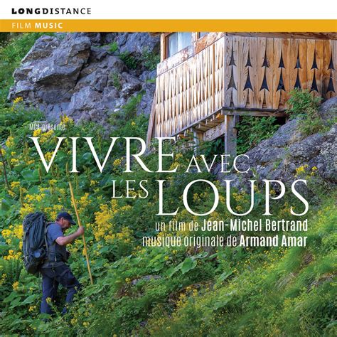 Vivre Avec Les Loups Musique Originale Album By Armand Amar