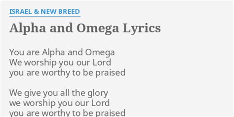 "ALPHA AND OMEGA" LYRICS by ISRAEL & NEW BREED: You are Alpha and...