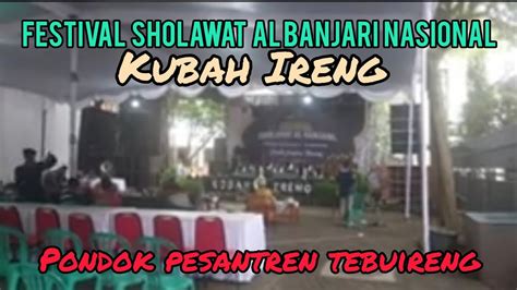 Viral Festival Sholawat Al Banjari Nasional Kubahireng Ponpes