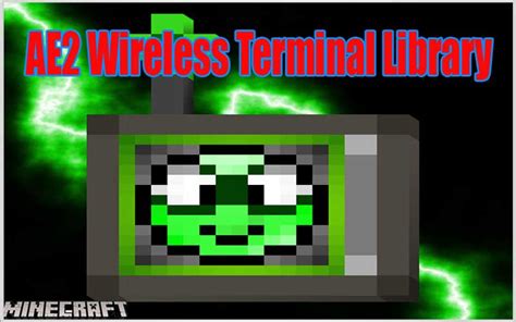 Ae Wireless Terminal Library Mod Minecraft Mc Wiki