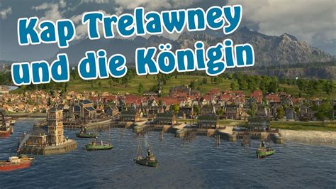 Anno 1800 Willkommen Im Kap Trelawney Stream 18 02 2024 Folge 2