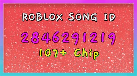 107 Chip Roblox Song IDs Codes YouTube