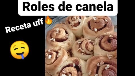 Como Hacer Roles De Canela Youtube