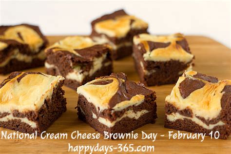 National Cream Cheese Brownie Day February 10 2020 Happy Days 365