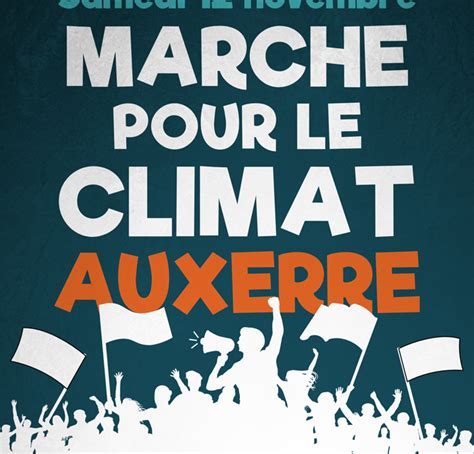 Auxerre Marche Pour Le Climat Samedi Novembre H Place De L