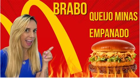 Mc Donalds Brabo Queijo De Minas Empanado Provando O Novo Sandu Che