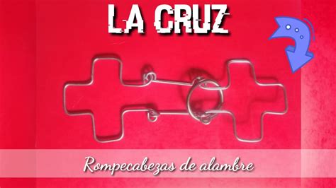 CRUZ CON CRUZ SOLUCIÓN Rompecabezas de alambre Artesanías en