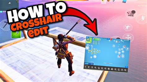 How To Crosshair Edit Properly On Fortnite Mobile Youtube