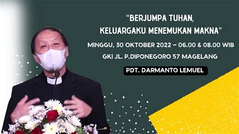 IBADAH MINGGU Bulan Keluarga 30 OKTOBER 2022 GKI DIPONEGORO