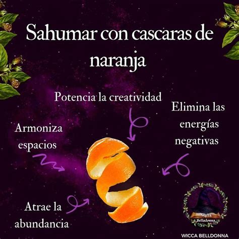 Sahumar Con Cascaras De Naranja Hierbas M Gicas Limpieza De Malas