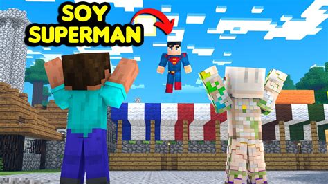 Minecraft Pero Tenemos Los Poderes De Superman Pasando Minecraft Youtube