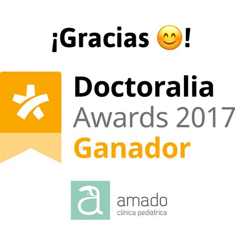 Lo Conseguimos Ganadores De Los Doctoralia Awards 2017 Amado Clínica