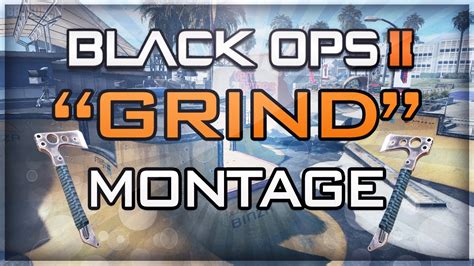 GRIND Map Combat Axe Bank Shots Montage Black Ops 2 YouTube