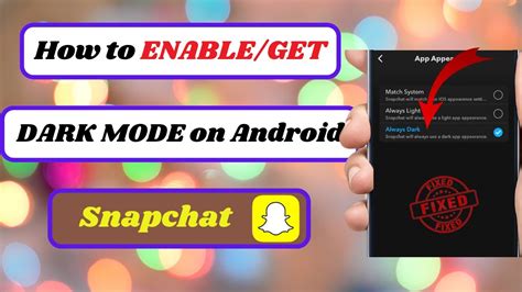 How To Enable Dark Mode On Snapchat Android How To Get Dark Mode On