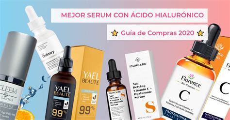 Los Mejores Serum De Cido Hialur Nico Y Vitamina C