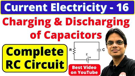 Current Electricity 16 Charging And Discharging Of Capacitor Rc Circuit Neet Jee