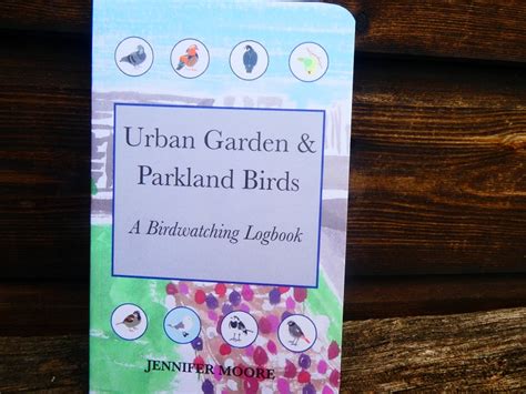 Birdwatching Logbook Urban Garden Parkland Birds The Dragons Garden