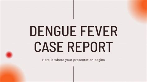 Dengue Fever Case Report Google Slides PPT