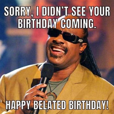 Happy belated birthday meme – Artofit