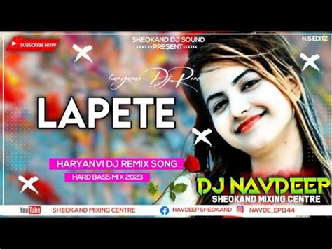 Lapete Song Dj Remix Song Mohit Sharma Dj Remix Song YouTube