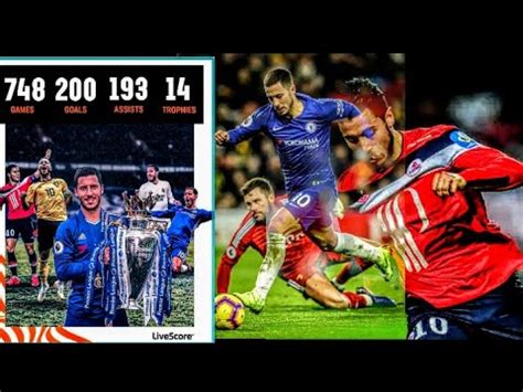 Eden Hazard Lille Chelsea And Real Madrid Goals And Assists Hd