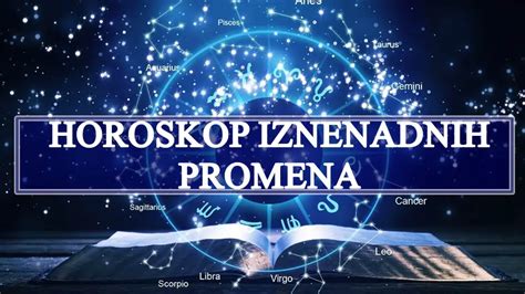 Horoskop Iznenadnih Promena Ovim Znacima E Se Desiti Jako