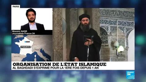 Le Chef De LÉtat Islamique Sexprime Pour La Première Fois Depuis Un